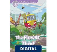 Oxford Read and Imagine 4. The Flower Thief (OLB eBook)