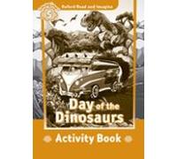 Oxford Read and Imagine 5. Day of the Dinosaurs Activity Book
