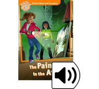 Oxford Read and Imagine 5. The Painting in the Attic Audio MP3