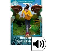 Oxford Read and Imagine 6. Hope on Turtle Island MP3 Pack