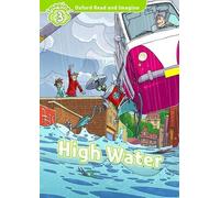 Oxford Read and Imagine: Level 3:: High Water