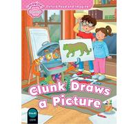 Oxford Read and Imagine Starter. Clunk Draws A Picture