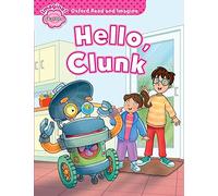 Oxford Read and Imagine Starter. Hello, Clunk