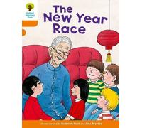 Oxford Reading Tree Biff, Chip and Kipper Stories Decode and Develop: Level 6: The New Year Race by Roderick Hunt (8-Jan-2015) Paperback