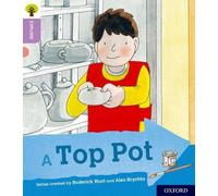 Oxford Reading Tree Explore with Biff, Chip and Kipper: Oxford Level 1+: A Top Pot