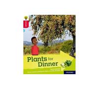 Oxford Reading Tree Explore with Biff, Chip and Kipper: Oxford Level 4: Plants for Dinner