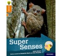 Oxford Univ. Press – Oxford Reading Tree: Explore with Biff, Chip & Kipper – Nivel 6: Super Senses