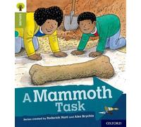 Oxford Reading Tree – Explore with Biff, Chip and Kipper: Oxford Level 7 – A Mammoth Task
