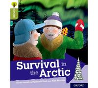 Oxford Reading Tree – Explore con Biff, Chip y Kipper: Oxford Level 7 – Supervivencia en el Ártico