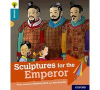 Oxford Reading Tree Explore with Biff, Chip and Kipper: Oxford Level 9: Sculptures for the Emperor