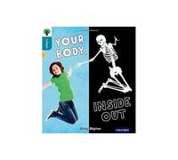 Oxford Reading Tree inFact: Level 9: Your Body, Inside Out
