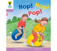 Oxford Reading Tree: Level 1+: Decode and Develop: Hop, Hop, Pop! (Oxford Reading Tree: Biff, Chip and Kipper Decode and Develop)