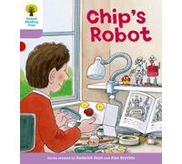 Oxford Reading Tree: Level 1+: More First Sentences B: Chip's Robot (Oxford Reading Tree, Biff, Chip and Kipper Stories New Edition 2011)