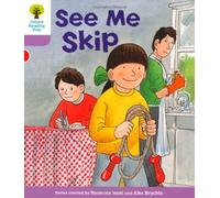 Oxford Reading Tree: Level 1+: More First Sentences C: See Me Skip (Oxford Reading Tree, Biff, Chip and Kipper Stories New Edition 2011)