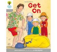 Oxford Reading Tree: Level 1: More First Words: Get On (Oxford Reading Tree, Biff, Chip and Kipper Stories New Edition 2011)