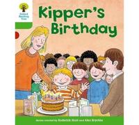 Oxford Reading Tree: Level 2: More Stories A: Kipper's Birthday (Oxford Reading Tree, Biff, Chip and Kipper Stories New Edition 2011)