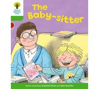 Oxford Reading Tree: Level 2: More Stories A: The Baby-sitter (Oxford Reading Tree, Biff, Chip and Kipper Stories New Edition 2011)