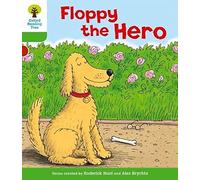 Oxford Reading Tree: Level 2: More Stories B: Floppy the Hero (Oxford Reading Tree, Biff, Chip and Kipper Stories New Edition 2011)