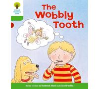 Oxford Reading Tree: Level 2: More Stories B: The Wobbly Tooth (Oxford Reading Tree, Biff, Chip and Kipper Stories New Edition 2011)