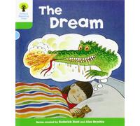 Oxford Reading Tree: Level 2: Stories: The Dream (Oxford Reading Tree, Biff, Chip and Kipper Stories New Edition 2011)