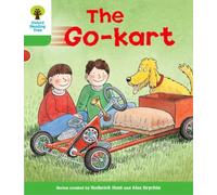 Oxford Reading Tree: Level 2: Stories: The Go-kart (Oxford Reading Tree, Biff, Chip and Kipper Stories New Edition 2011)