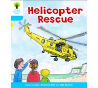 Oxford Reading Tree: Level 3: Decode and Develop: Helicopter Rescue (Oxford Reading Tree: Biff, Chip and Kipper Decode and Develop)