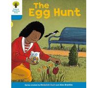Oxford Reading Tree: Level 3: Stories: The Egg Hunt (Oxford Reading Tree, Biff, Chip and Kipper Stories New Edition 2011)