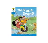 Oxford Reading Tree: Level 3: Stories: The Rope Swing (Oxford Reading Tree, Biff, Chip and Kipper Stories New Edition 2011)