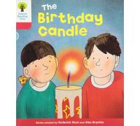 Oxford Reading Tree: Level 4: Decode and Develop: The Birthday Candle (Oxford Reading Tree: Biff, Chip and Kipper Decode and Develop)
