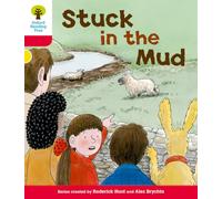 Oxford Reading Tree: Level 4: More Stories C: Stuck in the Mud (Oxford Reading Tree, Biff, Chip and Kipper Stories New Edition 2011)
