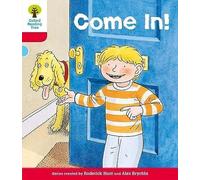 Oxford Reading Tree: Level 4: Stories: Come In! (Oxford Reading Tree, Biff, Chip and Kipper Stories New Edition 2011)