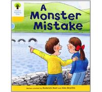 Oxford Reading Tree: Level 5: More Stories A: A Monster Mistake (Oxford Reading Tree, Biff, Chip and Kipper Stories New Edition 2011)