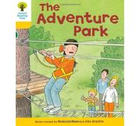 Oxford Reading Tree: Level 5: More Stories C: The Adventure Park (Oxford Reading Tree, Biff, Chip and Kipper Stories New Edition 2011)