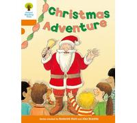 Oxford Reading Tree: Level 6: More Stories A: Christmas Adventure (Oxford Reading Tree, Biff, Chip and Kipper Stories New Edition 2011)