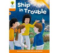 Oxford Reading Tree: Level 6: More Stories B: Ship in Trouble (Oxford Reading Tree, Biff, Chip and Kipper Stories New Edition 2011)