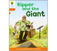 Oxford Reading Tree: Level 6: Stories: Kipper and the Giant (Oxford Reading Tree, Biff, Chip and Kipper Stories New Edition 2011)