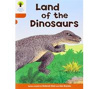 Oxford Reading Tree: Level 6: Stories: Land of the Dinosaurs (Oxford Reading Tree, Biff, Chip and Kipper Stories New Edition 2011)