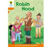Oxford Reading Tree: Level 6: Stories: Robin Hood (Oxford Reading Tree, Biff, Chip and Kipper Stories New Edition 2011)