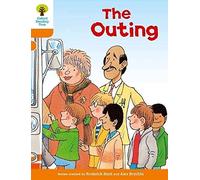 Oxford Reading Tree: Level 6: Stories: The Outing (Oxford Reading Tree, Biff, Chip and Kipper Stories New Edition 2011)