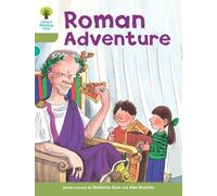 Oxford Reading Tree: Level 7: More Stories A: Roman Adventure (Oxford Reading Tree, Biff, Chip and Kipper Stories New Edition 2011)