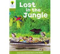Oxford Reading Tree: Level 7: Stories: Lost in the Jungle (Oxford Reading Tree, Biff, Chip and Kipper Stories New Edition 2011)