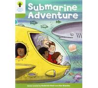 Oxford Reading Tree: Level 7: Stories: Submarine Adventure (Oxford Reading Tree, Biff, Chip and Kipper Stories New Edition 2011)