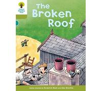 Oxford Reading Tree: Level 7: Stories: The Broken Roof (Oxford Reading Tree, Biff, Chip and Kipper Stories New Edition 2011)