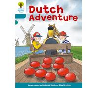 Oxford Reading Tree: Level 9: More Stories A: Dutch Adventure (Oxford Reading Tree, Biff, Chip and Kipper Stories New Edition 2011)