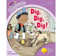 Oxford Reading Tree Songbirds Phonics: Level 1+: Dig, Dig, Dig! – Oxford University Press