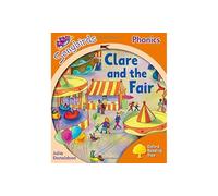 Oxford Reading Tree Songbirds Phonics: Level 6: Clare and the Fair