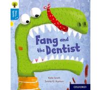 Oxford Reading Tree Story Sparks: Oxford Level 3: Fang and the Dentist – Oxford University Press