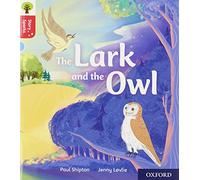 Oxford Reading Tree Story Sparks: Oxford Level 4: The Lark and the Owl
