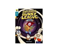 Oxford Reading Tree Story Sparks: Oxford Level 9: Superhero Bunny League in Space!