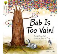 Oxford Reading Tree Traditional Tales: Level 3: Bab Is Too Vain!